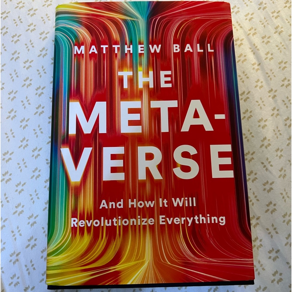 The Metaverse by Matthew Ball